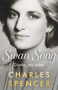 Swan Song: Diana, my sister