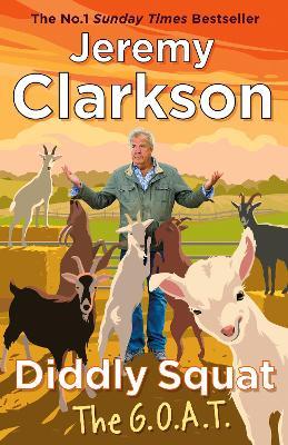 Diddly Squat: The G.O.A.T. - Jeremy Clarkson - cover
