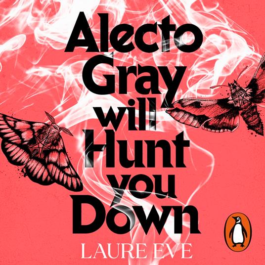 Alecto Gray Will Hunt You Down