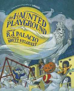Libro in inglese The Haunted Playground R J Palacio