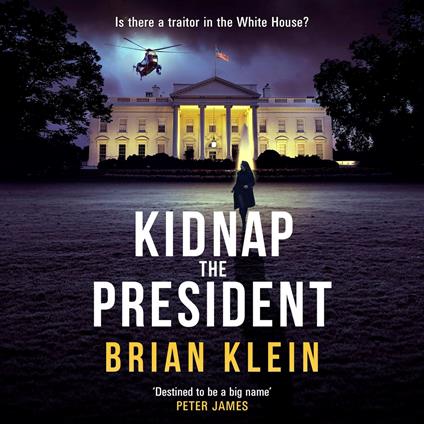 Kidnap the President