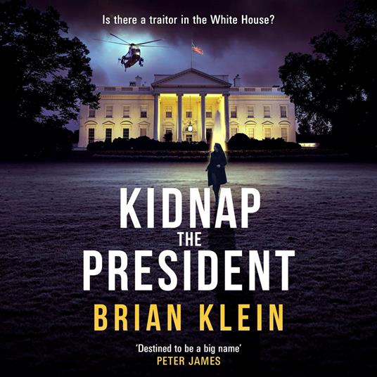 Kidnap the President
