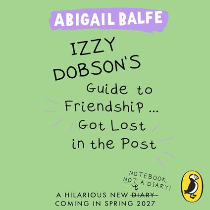 Izzy Dobson's Guide to Friendship ... Got Lost in the Post