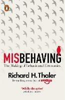 Misbehaving: The Making of Behavioural Economics - Richard H. Thaler - cover