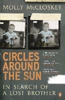Circles around the Sun: In Search of a Lost Brother - Molly McCloskey - cover