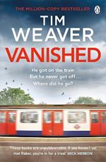 Vanished: The edge-of-your-seat thriller from author of Richard & Judy thriller No One Home