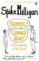 'Rommel?' 'Gunner Who?': A Confrontation in the Desert - Spike Milligan - cover