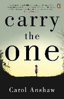 Carry the One - Carol Anshaw - cover
