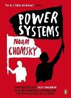 Power Systems: Conversations with David Barsamian on Global Democratic Uprisings and the New Challenges to U.S. Empire - Noam Chomsky - cover