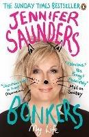 Bonkers: My Life in Laughs - Jennifer Saunders - cover