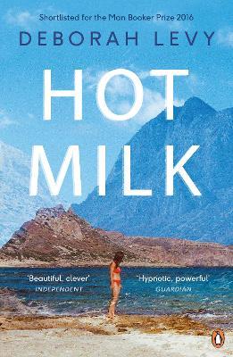 Hot Milk - Deborah Levy - cover