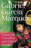 Innocent Erendira and Other Stories - Gabriel Garcia Marquez - cover