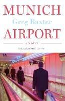 Munich Airport - Greg Baxter - cover
