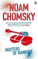 Masters of Mankind: Essays and Lectures, 1969-2013 - Noam Chomsky - cover