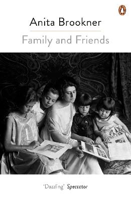 Family And Friends - Anita Brookner - cover