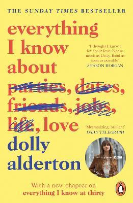 Everything I Know About Love - Dolly Alderton - cover