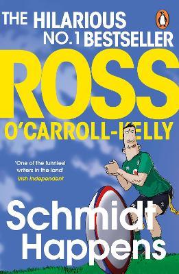 Schmidt Happens - Ross O'Carroll-Kelly - cover