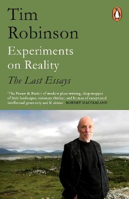 Experiments on Reality: The Last Essays - Tim Robinson - cover
