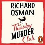 The Thursday Murder Club: (The Thursday Murder Club 1)