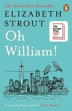 Oh William!: From the author of My Name is Lucy Barton