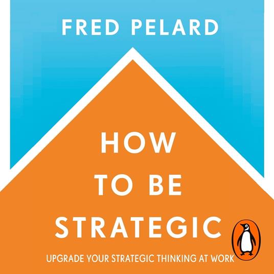 How to be Strategic