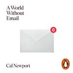 A World Without Email