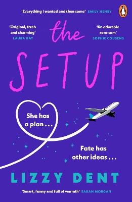 The Setup: A funny, fresh, feel-good rom-com - Lizzy Dent - cover