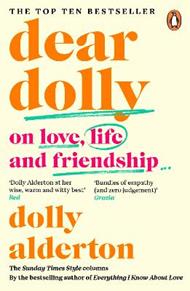 Dear Dolly: On Love, Life and Friendship, the instant Sunday Times bestseller