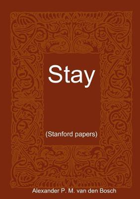 Stay.. - Alexander P.M. van den Bosch - cover