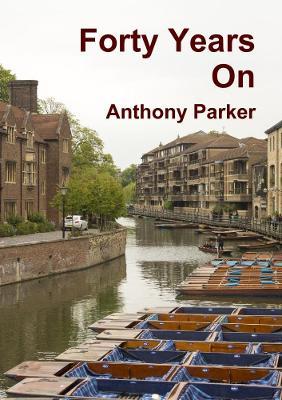 Forty Years On - Anthony Parker - cover