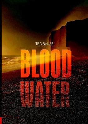 Blood Water - Ted Baker - cover
