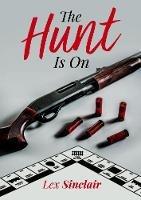 The Hunt Is On - Lex Sinclair - cover