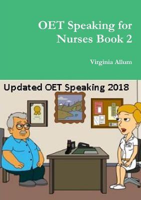 OET Speaking for Nurses Book 2 - Virginia Allum - cover