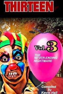 Thirteen Vol. 3: The Never-Ending Nightmare - Kevin Hall - cover