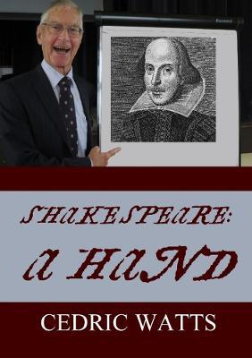Shakespeare: A Hand - Cedric Watts - cover