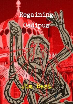 Regaining Oedipus - Jim Best - cover
