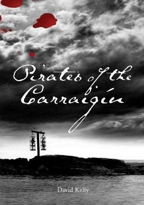 Pirates of the Carraigin - David Kelly - cover