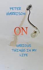 On Various Things in My Life