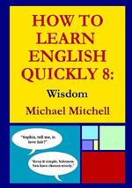 How To Learn English Quickly 8: Wisdom