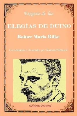 Exegesis de las Elegias de Duino - Ramon Fernandez Palmeral - cover