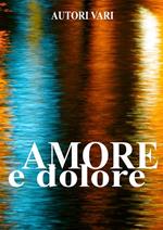 Amore e dolore