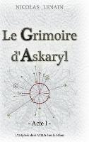 Le Grimoire d'Askaryl - Acte 1 - Nicolas Lenain - cover