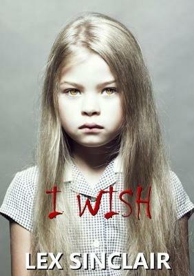 I Wish - Lex Sinclair - cover