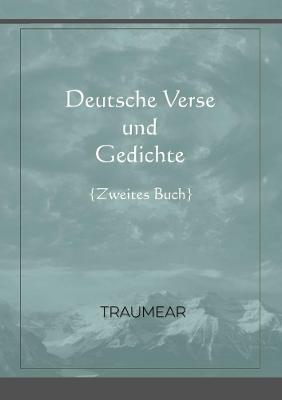 Deutsche Verse und Gedichte - zweites Buch - Traumear - cover