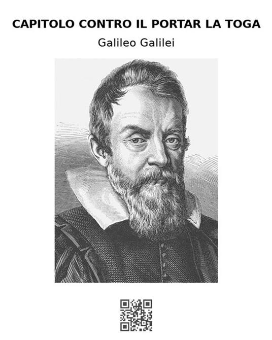 Capitolo contro il portar la toga - Galileo Galilei - ebook