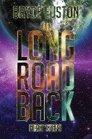 The Long Road Back: First Steps - Bryce Euston - cover