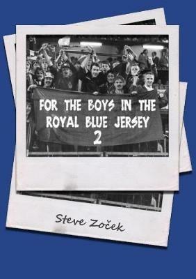 For The Boys In The Royal Blue Jersey 2 - Steve Zocek - cover