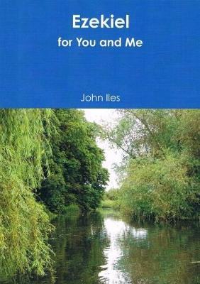 Ezekiel for You and Me - John Iles - cover