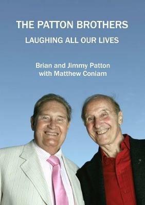 THE PATTON BROTHERS Laughing All Our Lives - Brian Patton,Jimmy Patton - cover