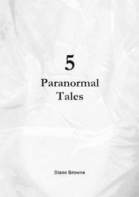5 Paranormal Tales - Diane Browne - cover